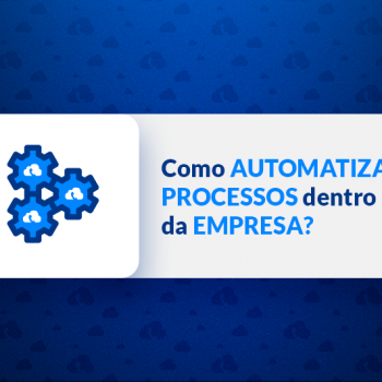 como automatizar processos dentro da empresa