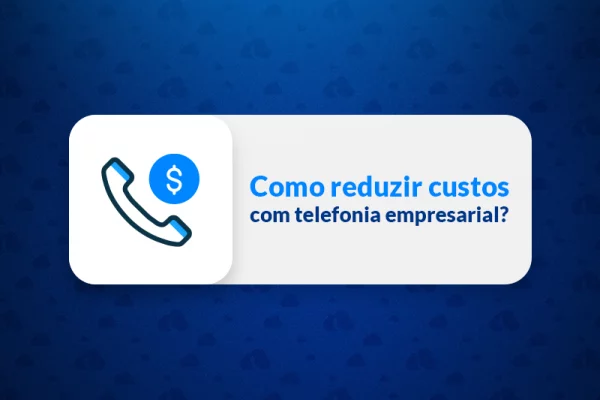como reduzir custos com telefonia empresarial (2)