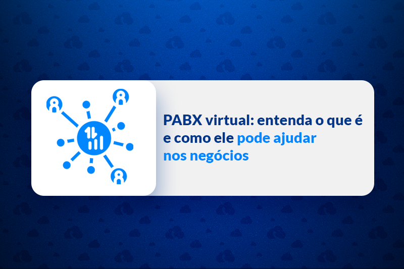 PABX virtual o que é, como funciona e benefícios